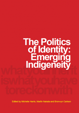 The Politics of Identity: Emerging Indigeneity